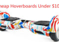 Cheap Hoverboards Under $100