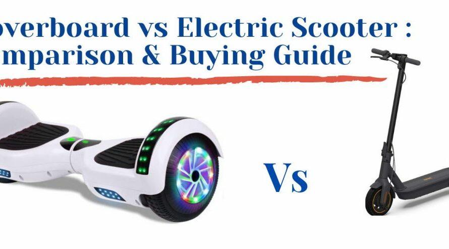 The Ultimate Guide to Choosing: Hoverboard vs Electric Scooter