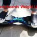 Hoverboard Weight Limit